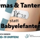 Impfkampagne "Omas und Tanten statt Babyelefanten!"
